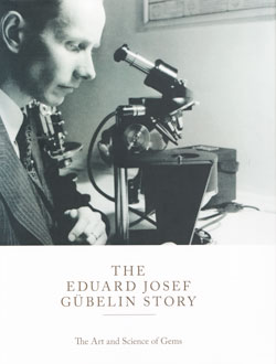Book Review • The Eduard Josef Gübelin Story: The Art and Science of Gems • Lotus Gemology