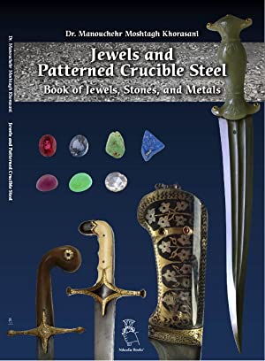 Jewels and Patterned Crucible Steel: Books of Jewels, Stones, and Metals