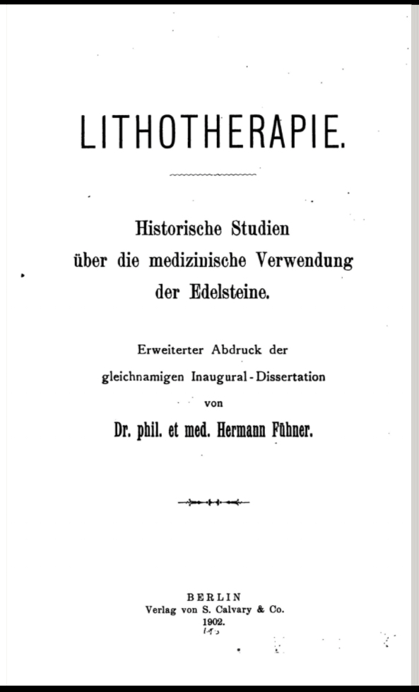 Lithotherapie. Historische Studien über die medizinische Verwendung der Edelsteine