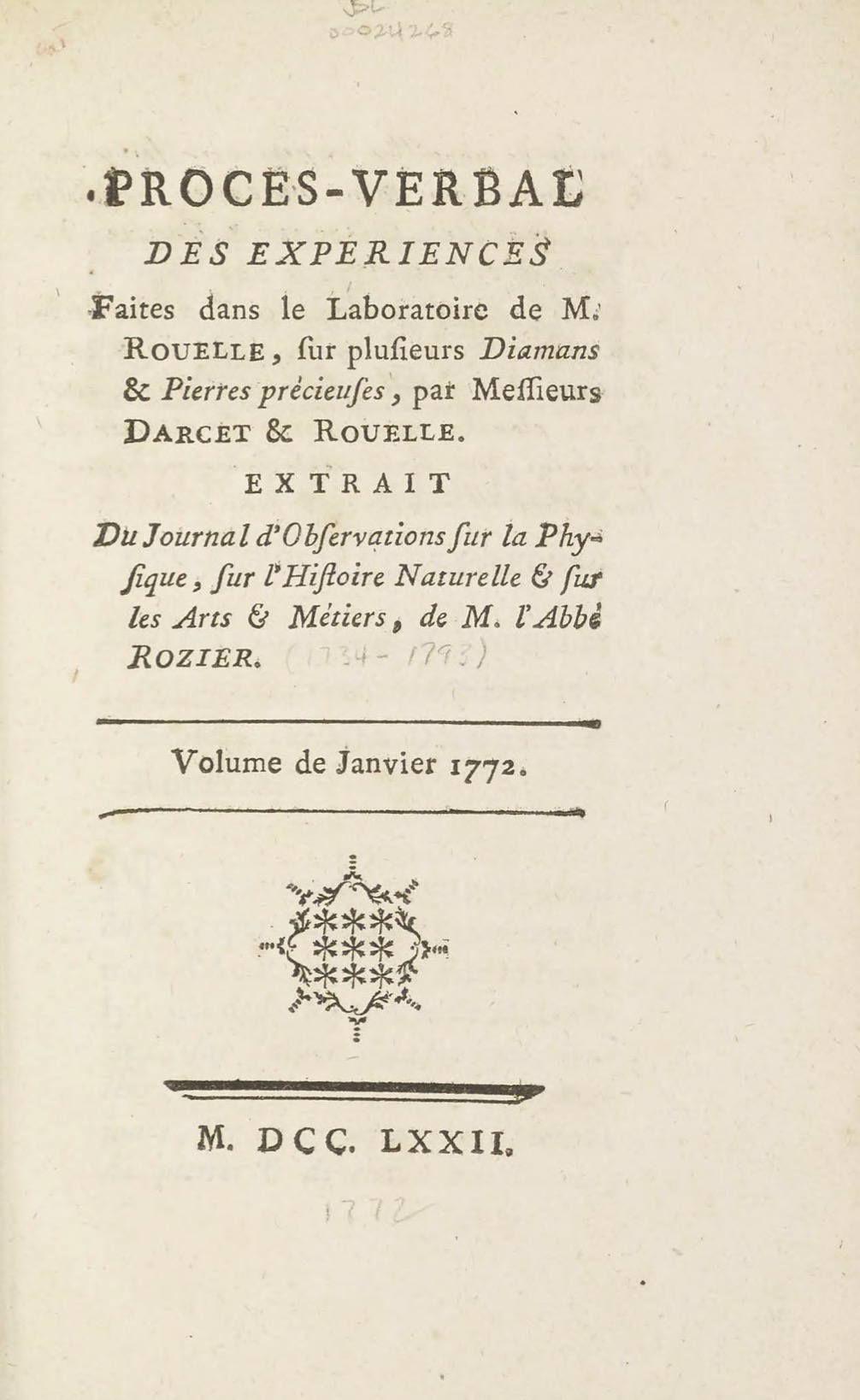 Proces-Verbal des Expériences Faites dans le Labratoire de M. Rouelle, sur plusiers Diamans & Pierres précieuses, par Messieurs Darcet & Rouelle