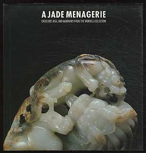 A Jade Menagerie: Creatures Real and Imaginary from the Worrell Collection