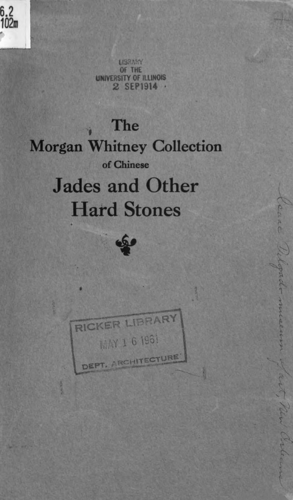 The Morgan Whitney Collection of Chinese Jades and Other Hard Stones Donated to the Isaac Delgado Museum of Art