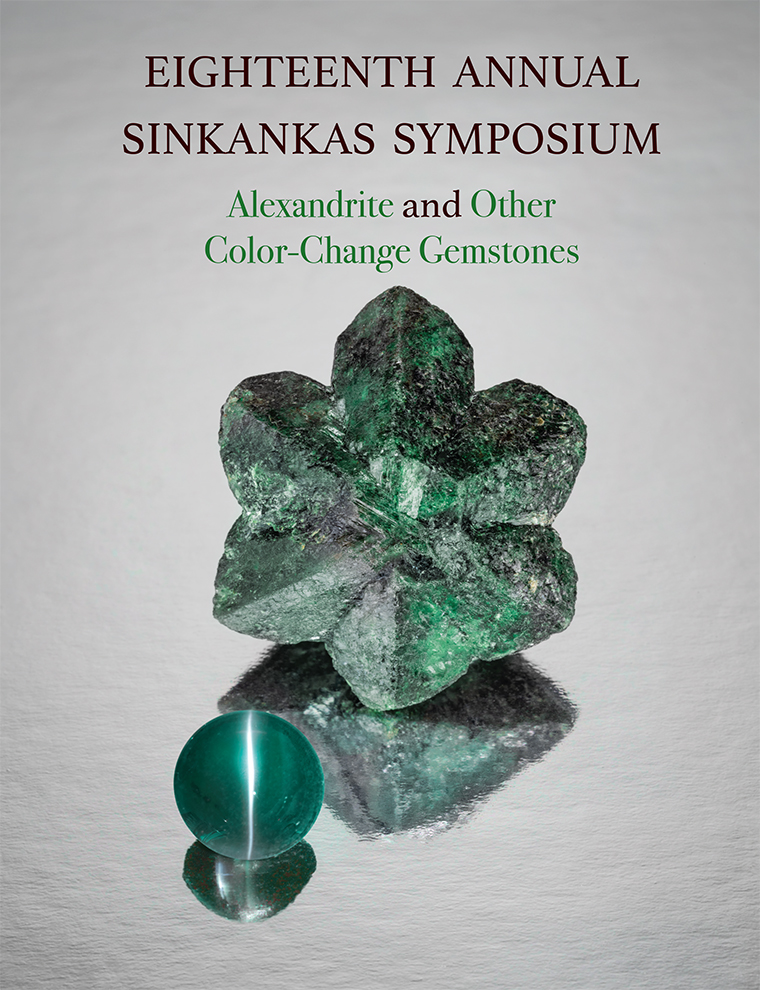 Eighteenth Annual Sinkankas Symposium • Alexandrite and Other Color-Change Gemstones