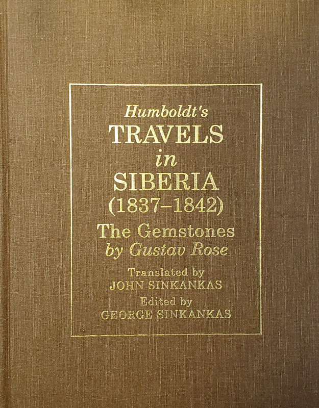 Humboldt's Travels in Siberia (1837–1842): The Gemstones by Gustav Rose