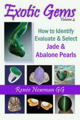 Exotic Gems, Volume 4: How to Identify, Evaluate & Select Jade & Abalone Pearls