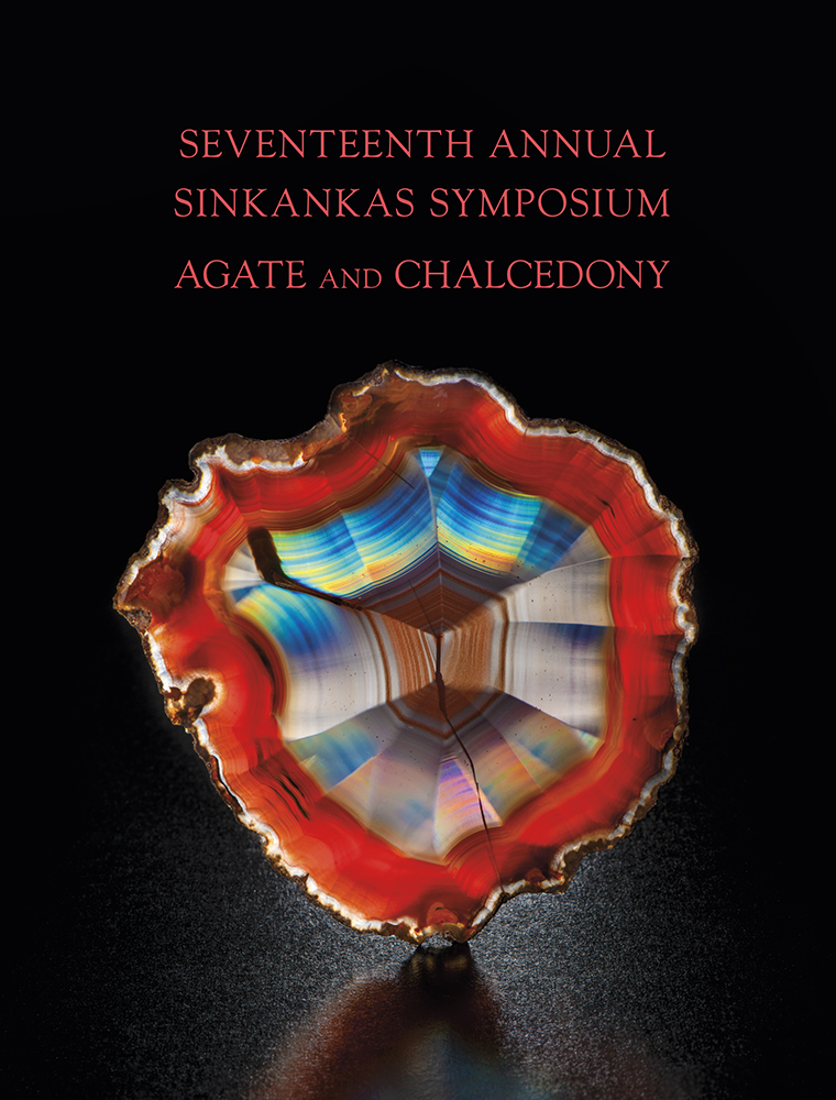Seventeenth Annual Sinkankas Symposium • Agate & Chalcedony