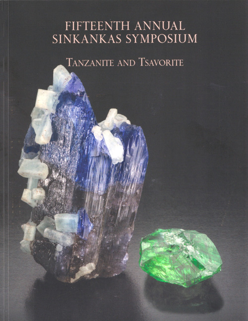 Fifteenth Annual Sinkankas Symposium • Tanzanite and Tsavorite