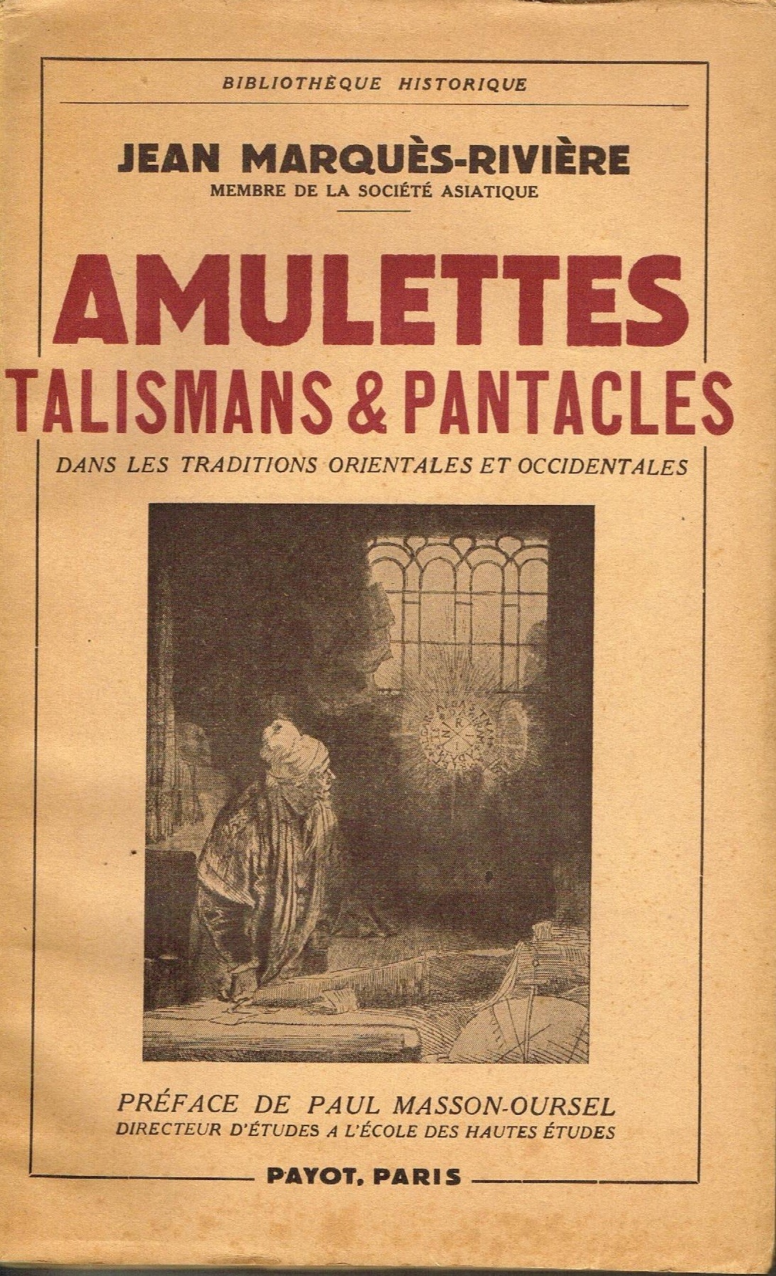 Amulettes, Talismans et Pantacles dans les Traditions Orientales et Occidentales