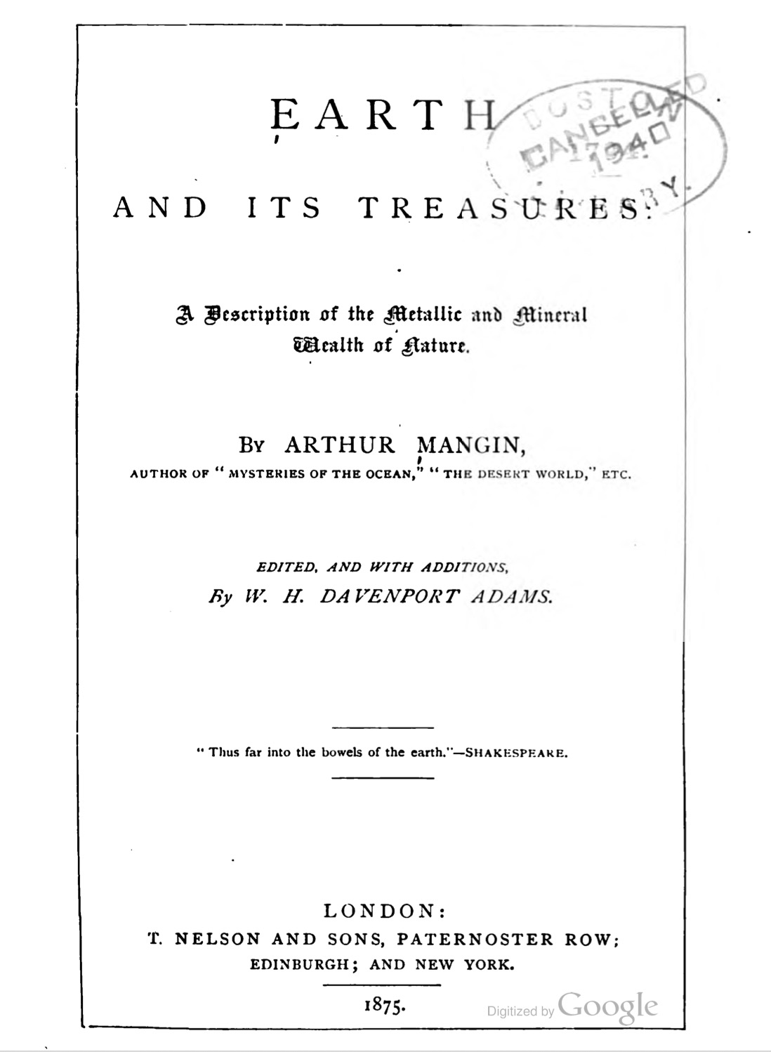 Earth and Its Treasures: A Description of the Metallic and Mineral Wealth of Nature