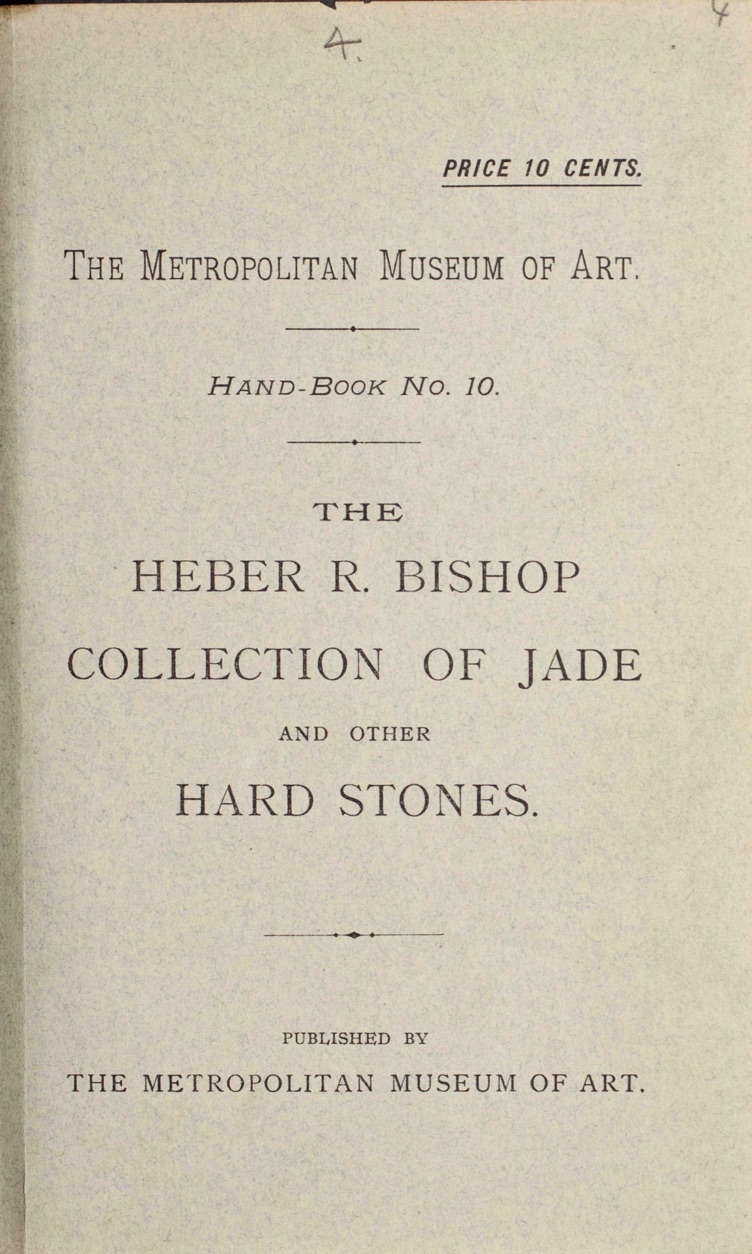 The Herber R. Bishop Collection of Jade and Other Hardstones