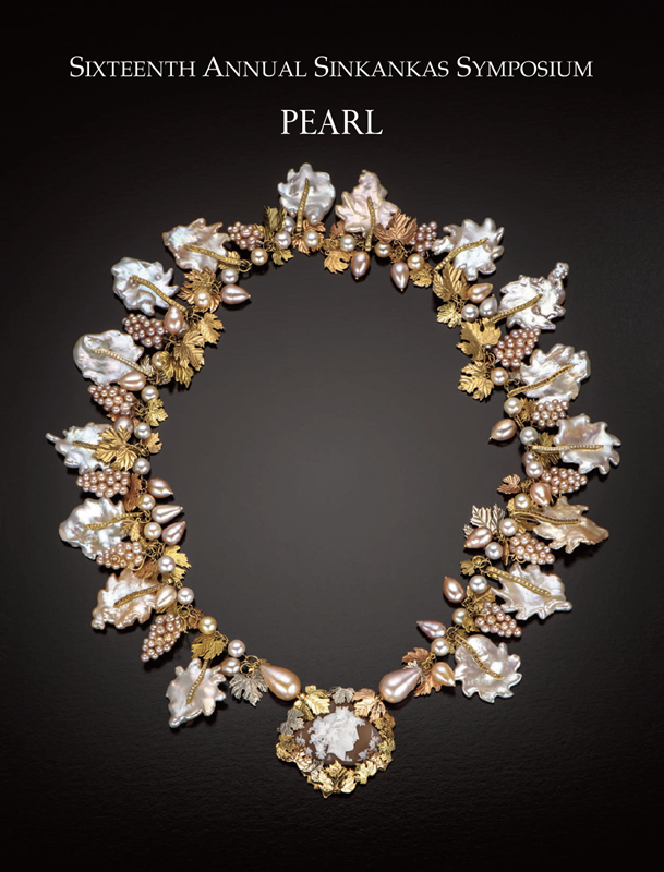 Sixteenth Annual Sinkankas Symposium • Pearl