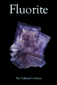 Fluorite: The Collectors Choice