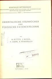Orientalische Steinbücher und Persische Fayencetechnik