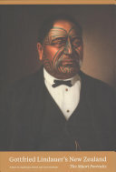 Gottfried Lindauer’s New Zealand • The Maori Portraits