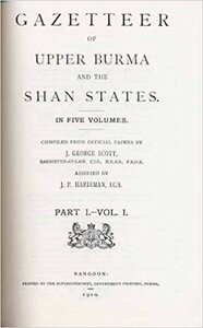 Gazetteer of Upper Burma and the Shan States