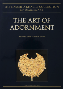 The Art of Adornment: Jewellery of the Islamic Lands, Parts 1–2