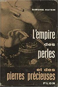 L’Empire des Perles et des Pierres Précieuses