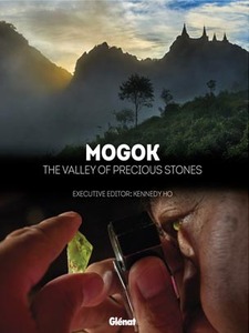 Mogok: The Valley of Precious Stones