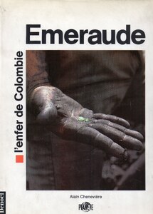 Emeraude: L’enfer de Colombie