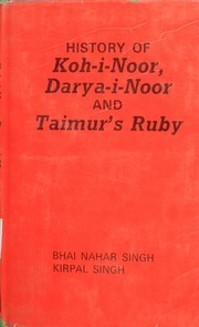 History of Koh-i-Noor, Darya-i-Noor and Taimur’s Ruby