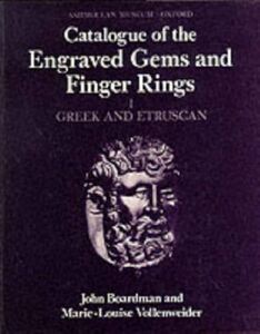 Catalogue of the Engraved Gems and Finger Rings in the Ashmolean Museum