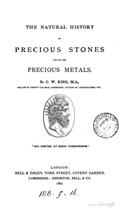 The Natural History of Precious Stones and of the Precious Metals