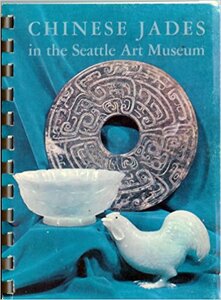 Chinese Jades in the Seattle Art Museum
