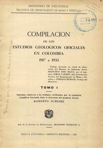 Informe geológico sobre la mina de esmeraldas de Muzo (Presentado por el autor al Gobierno Nacional en el año de 1916)