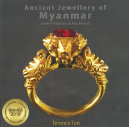 Ancient Jewellery of Myanmar • From Prehistory to Pyu Period