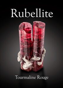 Rubellite – Tourmaline Rouge